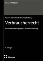 Tobias Br&ouml;nneke, Tobias Br&ouml;nneke (Prof. Dr.), Felix Buchmann, F Buchmann (Dr.) u a, Felix Buchmann u a, Peter Rott... - Verbraucherrecht