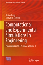 Xiqiao Feng, Zhou, Kun Zhou - Computational and Experimental Simulations in Engineering, m. 2 Buch