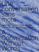 Nathalie Chaix, Margau Farron, Margaux Farron, Karen Williams - A Conversation Without Words