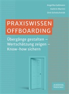 Angelika Ga&szlig;mann, Kathrin Martini, Sichelschmidt, Dirk Sichelschmidt - Praxiswissen Offboarding