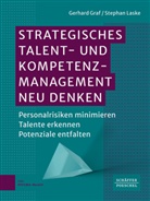 Gerhard Graf, Stephan Laske - Strategisches Talent- und Kompetenzmanagement neu denken