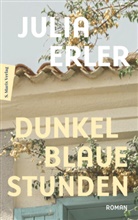 Julia Erler - Dunkelblaue Stunden