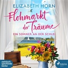 Elizabeth Horn, Marlen Ulonska - Flohmarkt der Tr&auml;ume, 1 Audio-CD, 1 MP3 (H&ouml;rbuch)