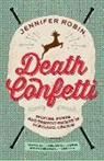Robin Jennifer - Death Confetti