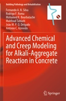 Ant&oacute;nio C. Azevedo, M Bourbatache, Mohamed K. Bourbatache, Jo&atilde;o M. P. Q. Delgado, Rodrigo F Roma, Rodrigo F. Roma... - Advanced Chemical and Creep Modeling for Alkali-Aggregate Reaction in Concrete