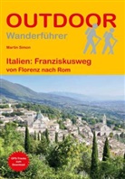Martin Simon - Italien: Franziskusweg von Florenz nach Rom