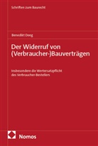Benedikt Deeg - Der Widerruf von (Verbraucher-)Bauvertr&auml;gen