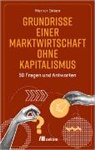Werner Onken - Grundrisse einer Marktwirtschaft ohne Kapitalismus