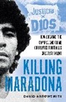 David Arrowsmith, Arrowsmith David - Killing Maradona