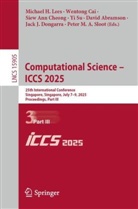 David Abramson, Siew Ann Cheong et al, Wentong Cai, Siew Ann Cheong, Jack J. Dongarra, Michael H. Lees... - Computational Science - ICCS 2025