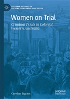 Caroline Ingram - Women on Trial