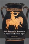 Deborah (University of Texas Beck, Beck Deborah - Stories of Similes in Greek and Roman Epic