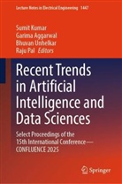 Garima Aggarwal, Garima Aggrawal, Sumit Kumar, Raju Pal, Bhuvan Unhelkar, Bhuvan Unhelkar et al - Recent Trends in Artificial Intelligence and Data Sciences
