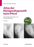 Kees J Dik, Kees J. Dik - Atlas der R&ouml;ntgendiagnostik beim Pferd