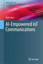 Yulin Shao - AI-Empowered IoT Communications