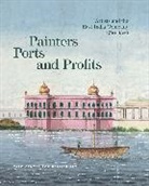 Laurel O. Shaffer Peterson, Laurel O Peterson, Laurel O. Peterson, Holly Shaffer - Painters, Ports, and Profits