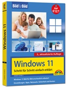 Ignatz Schels - Windows 11 Bild f&uuml;r Bild erkl&auml;rt - Windows 11. Ideal f&uuml;r Einsteiger und Umsteiger geeignet - 3. Auflage