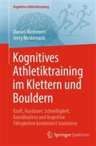 Jerry Medernach, Daniel Memmert - Kognitives Athletiktraining im Klettern und Bouldern