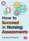 Cariona Flaherty - How to Succeed in Nursing Assessments