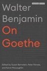 Walter Benjamin, Susan Bernstein, Peter Fenves, Kevin Mclaughlin - On Goethe