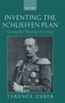 Terence Zuber, Zuber Terence - Inventing The Schlieffen Plan