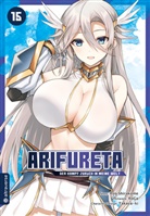 RoGa, Ryo Shirakome, Takaya-ki - Arifureta - Der Kampf zur&uuml;ck in meine Welt 15