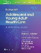 Todd Callahan, Callahan Todd, Richard Chung, Chung Richard, Catherine Gordon, Gordon Catherine... - Neinstein's Adolescent and Young Adult Health Care