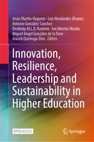 Miguel &Aacute;ngel Gonz&aacute;lez de la Torre, Antonio Gonz&aacute;lez S&aacute;nchez, An Gonz&aacute;lez S&aacute;nchez et al, Luis Hern&aacute;ndez-&Aacute;lvarez, Jes&uacute;s Mart&iacute;n-Vaquero, Ion Mierlus Mazilu... - Innovation, Resilience, Leadership and Sustainability in Higher Education