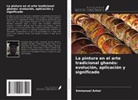 Emmanuel Antwi - La pintura en el arte tradicional ghan&eacute;s: evoluci&oacute;n, aplicaci&oacute;n y significado