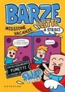 Snap Toons - Barzellette a strisce. Missione vacanze