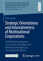 Nele Jacobs - Strategic Orientations and Innovativeness of Multinational Corporations