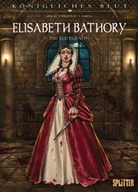 Jean-Pierre P&eacute;cau, Leo Pilipovic - K&ouml;nigliches Blut: Elisabeth Bathory