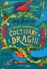 Andy Shepherd, Sara Ogilvie - Guida segreta per coltivare i draghi