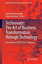 Alareeni Bahaaeddin, Hamdan, Allam Hamdan - Technovate: The Art of Business Transformation through Technology