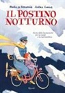 Andrea Camiar Ghilani, Mattia de Bernardis - Il postino notturno