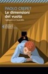 Paolo Crepet - Le dimensioni del vuoto. I giovani e il suicidio