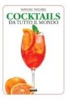 Giorgio Cornalba - Cocktails da tutto il mondo