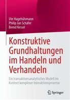 Ute Hageh&uuml;lsmann, Bern Kessel, Bernd Kessel, Philip Jan Sch&auml;fer - Konstruktive Grundhaltungen im Handeln und Verhandeln