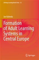 Jan Kalenda - Formation of Adult Learning Systems in Central Europe