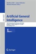 Michael Bennett, Matthew Ikl&eacute;, Anton Kolonin - Artificial General Intelligence