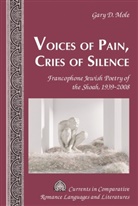 Gary D. Mole, Mole Gary D., Tamara Alvarez-Detrell, Michael G. Paulson - Voices of Pain, Cries of Silence