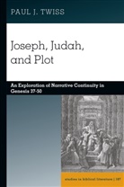 Paul J. Twiss - Joseph, Judah, and Plot