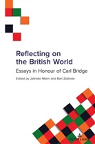 Jatinder Mann, Mann Jatinder, Bart Zielinski - Reflecting on the British World