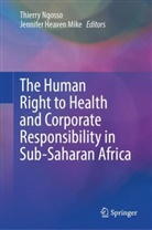 Heaven Mike, Jennifer Heaven Mike, Thierry Ngosso - The Human Right to Health and Corporate Responsibility in Sub-Saharan Africa
