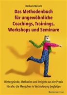 Marcel Leeb, Barbara Messer - Das Methodenbuch f&uuml;r ungew&ouml;hnliche Coachings, Trainings, Workshops und Seminare