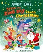 Andy Day, Day Andy, Alex Patrick - Dylan the Dino Boy Saves Christmas