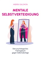 Andrea Salomon, Andrea Salomon - Mentale Selbstverteidigung