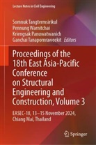 Kriengsak Panuwatwanich, Kriengsak Panuwatwanich et al, Ganchai Tanapornraweekit, Somnuk Tangtermsirikul, Pennung Warnitchai - Proceedings of the 18th East Asia-Pacific Conference on Structural Engineering and Construction, Volume 3