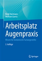 Wolfram Goertz, Birgit Hartmann - Arbeitsplatz Augenpraxis