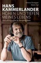 Verena Duregger, Hans Kammerlander, Mario Vigl - Hans Kammerlander - H&ouml;hen und Tiefen meines Lebens